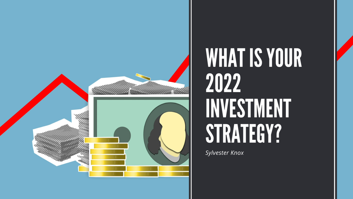 What is your 2022 Investment Strategy?